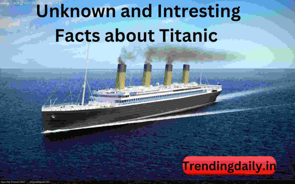 Unknown and Intresting Facts about Titanic in hindi